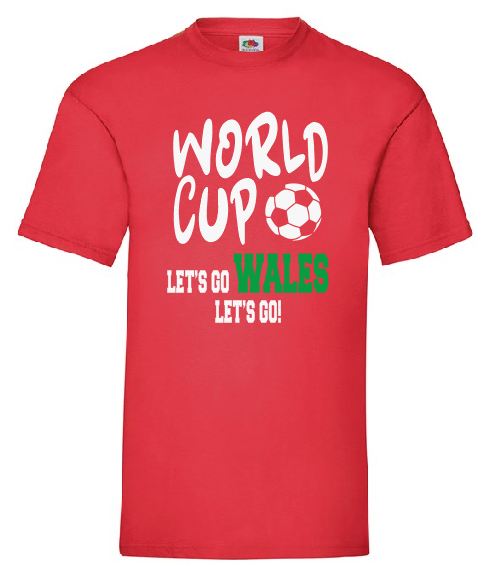 Wales - Football World Cup 2022 T-Shirt - Design 3 (Let's Go!)